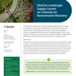 SiteOne Landscape Supply Counts on Cohesity for Ransomware Recovery