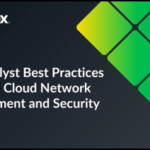 ESG Analyst Best Practices for Multi Cloud Network Management and Security